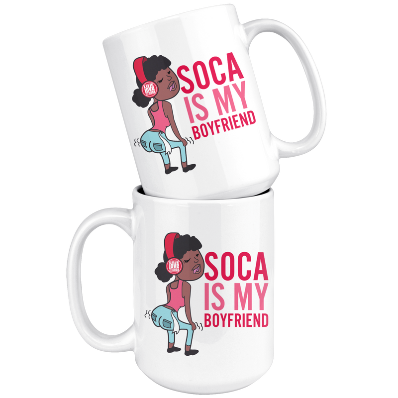 SOCA IS MY BOYFRIEND MUG (Designed By Live Love Soca) - Live Love Soca Clothing & Accessories