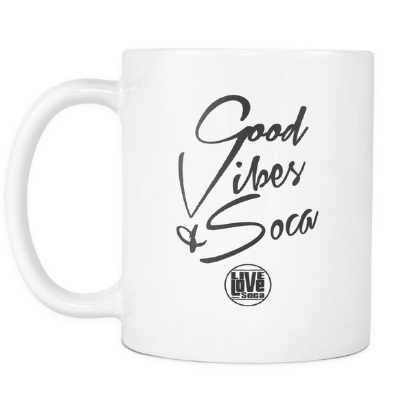 GOOD VIBES & SOCA MUG (Designed By Live Love Soca) - Live Love Soca Clothing & Accessories