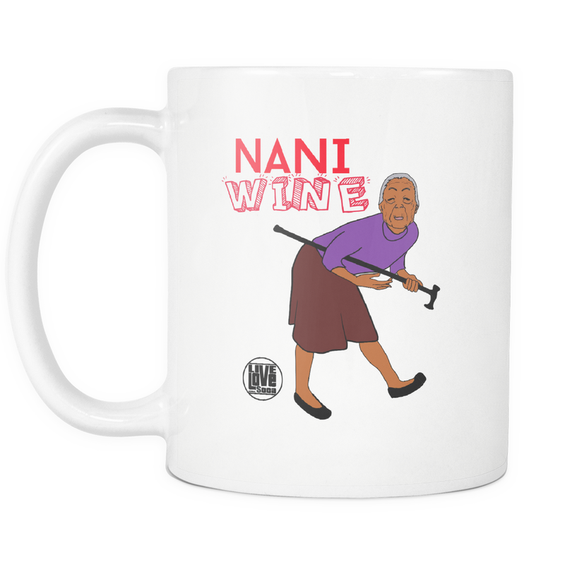 NANI WHINE MUG (Designed By Live Love Soca) - Live Love Soca Clothing & Accessories