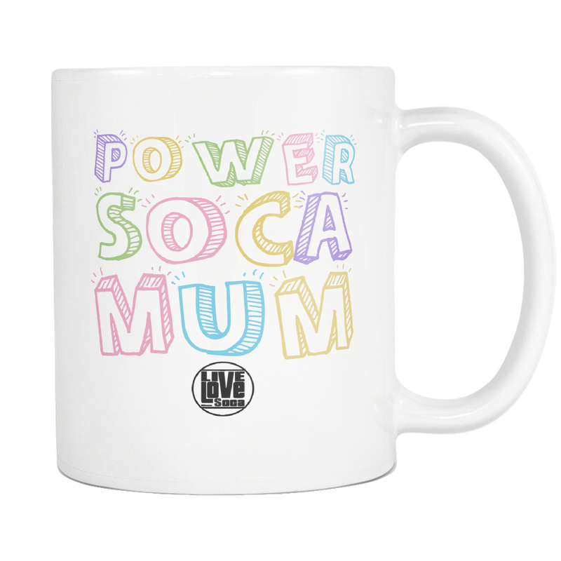 POWER SOCA MUM MUG - Live Love Soca Clothing & Accessories