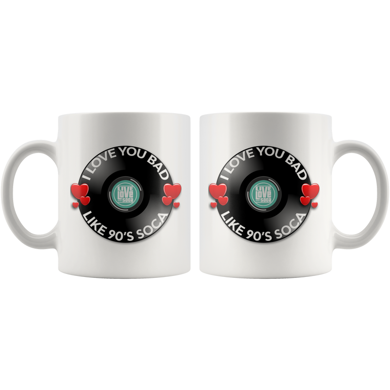 I Love You Bad Like 90's Soca Mug (Designed By Live Love Soca)