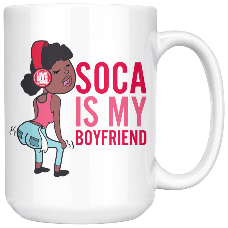 SOCA IS MY BOYFRIEND MUG (Designed By Live Love Soca) - Live Love Soca Clothing & Accessories