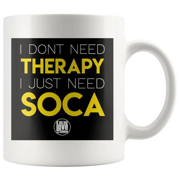 I JUST NEED SOCA MUG (Designed By Live Love Soca) - Live Love Soca Clothing & Accessories