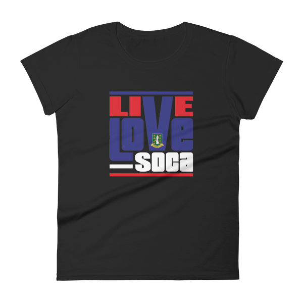 British Virgin Islands - Island Edition Womens T-Shirt - Live Love Soca Clothing & Accessories