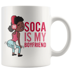 SOCA IS MY BOYFRIEND MUG (Designed By Live Love Soca) - Live Love Soca Clothing & Accessories