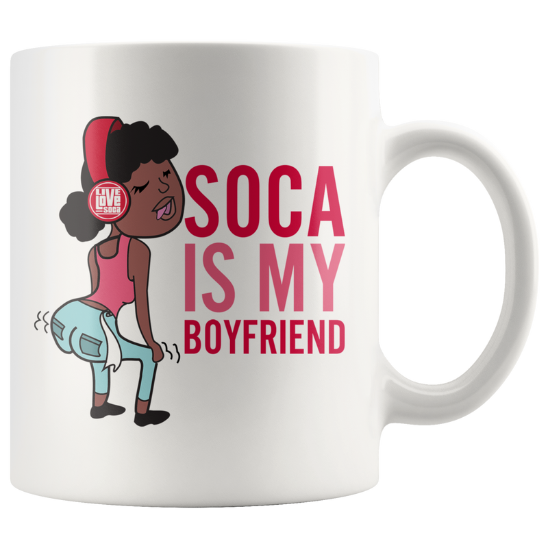 SOCA IS MY BOYFRIEND MUG (Designed By Live Love Soca) - Live Love Soca Clothing & Accessories