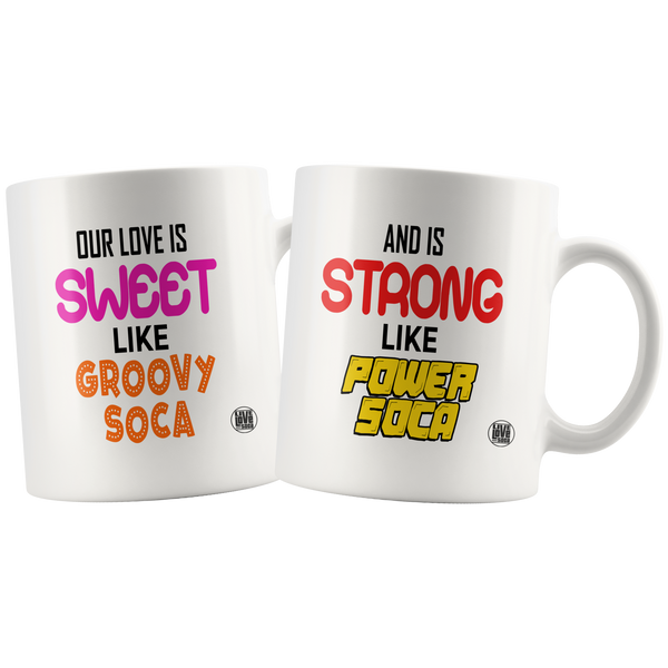 Sweet Like Groovy & Strong Like Power Soca Mug (Designed By Live Love Soca)