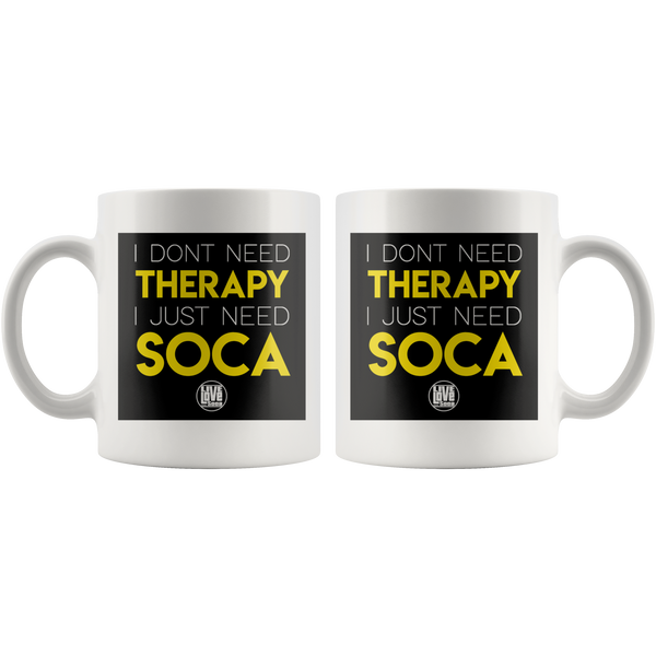 I JUST NEED SOCA MUG (Designed By Live Love Soca) - Live Love Soca Clothing & Accessories