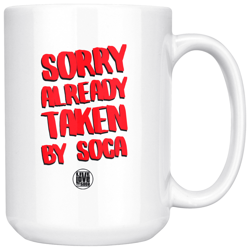 TAKEN BY SOCA MUG (Designed By Live Love Soca) - Live Love Soca Clothing & Accessories