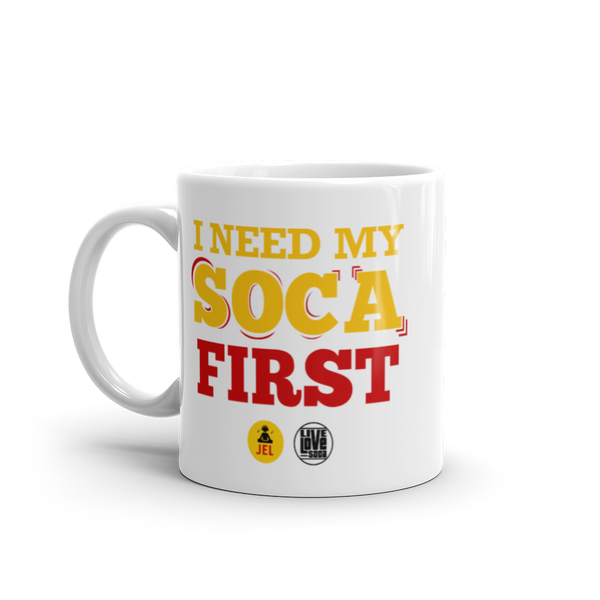 I Need My Soca First Mug by DJ Jel